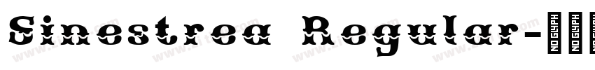 Sinestrea Regular字体转换